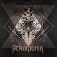 Acromonia - From Hell\\\'s Heights into Heaven\\\'s Abyss (2016)