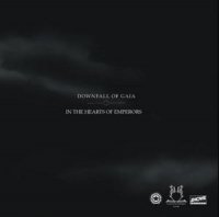 Downfall Of Gaia & In The Hearts Of Emperors - Split (2011)