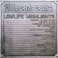 Mustasch - Lowlife Highlights (Compilation) (2008)