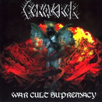 Conqueror - War Cult Supremacy (2CD Reissue 2011) (2000)