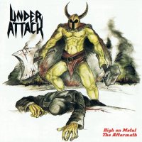 Under Attack - High on Metal / The Aftermath (Compilation) (2014)