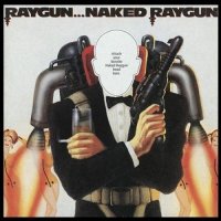 Naked Raygun - Raygun… Naked Raygun (1990)