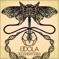 Eidola - Degeneraterra (2015)