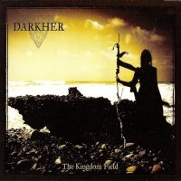 Darkher - The Kingdom Field (2014)