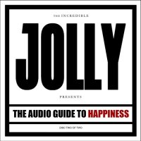 Jolly - The Audio Guide to Happiness [Part 2] (2013)