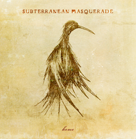 Subterranean Masquerade - Home (2013)