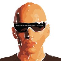 Joe Satriani - Super Colossal (2006)