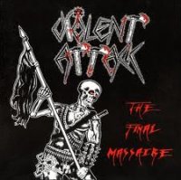 Violent Attack - The Final Massacre (2006)