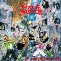 StrikeMaster - Up For The Massacre (2006)