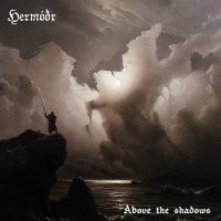 Hermóðr - Above The Shadows (2016)