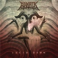 Arkaik - Lucid Dawn (2015)