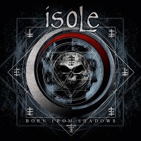 Isole - Born From Shadows (2011)