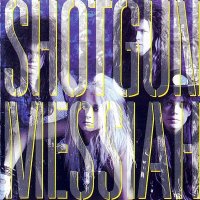 Shotgun Messiah - Shotgun Messiah (1989)