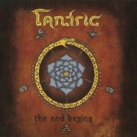 Tantric - The End Begins (2008)