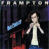 Peter Frampton - Breaking All The Rules (1981)