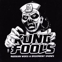 Kung Fools - Modern Woes & Basement Shows (2014)