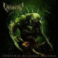 Inhumano - Torturas De Almas Oscuras (2014)