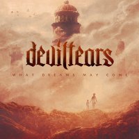 Deviltears - What Dreams May Come (2016)