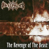 Blasphemy - The Revenge Of The Beast (2003)