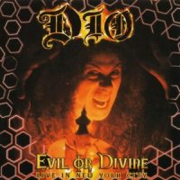 DIO - Evil Or Divine - Live in New York City (2003)