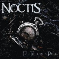 Noctis - For Future\'s Past (2007)