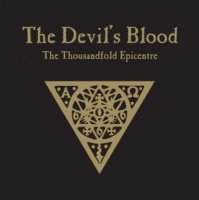 The Devils Blood - The Thousandfold Epicentre (2011)