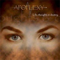 Apoplexy - Life, Thoughts & Destiny (2000)