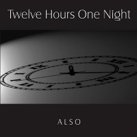 Also - Twelve Hours, One Night (1999)