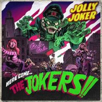 Jolly Joker - Here Come…The Jokers!! (2015)