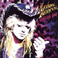 Michael Monroe - Whatcha Want (2003)