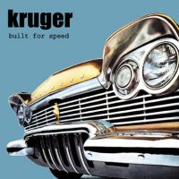 Kruger - Built For Speed (2002)