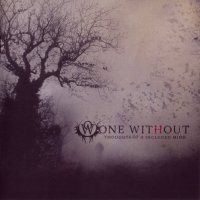 One Without - Thoughts Of A Secluded Mind [Japanese edition] (2009)  Lossless