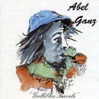 Abel Ganz - Gullible\'s Travels (1985)