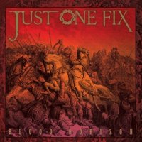Just One Fix - Blood Horizon (2010)