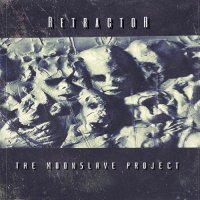 Retractor - The Moonslave Project (2015)