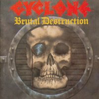 Cyclone - Brutal Destruction (1986)  Lossless