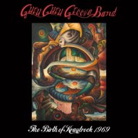 Guru Guru Groove Band - The Birth Of Krautrock 1969 (2016)