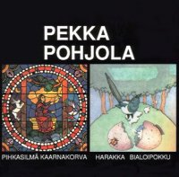 Pekka Pohjola - Pihkasilma Kaarnakorva / Harakka Bialoipokku (1990)  Lossless