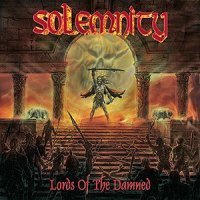 Solemnity - Lords Of The Damned (2008)