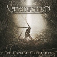 Valediction - The Primitive Architecture (2011)  Lossless