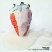 Pankow - Wodka, Erdbeeren Und Weitere Katastrophen (1997)