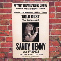 Sandy Denny - Gold Dust. Live At The Royalty (1998)