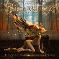 Silent Wings - Revolution Unfolding (2012)