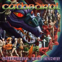 Cathedral - Super Natural Birth Machine (1996)