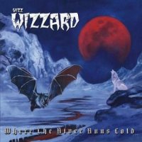 Wizz Wizzard - Where The River Runs Cold (2016)