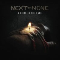 Next To None - A Light In The Dark (2015)