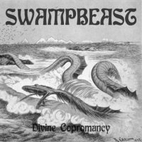 Swampbeast - Divine Copromancy (EP) (2015)