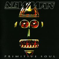 Newman - Primitive Soul (2007)