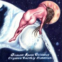 Øresund Space Collective - Organic Earthly Flotation (2013)