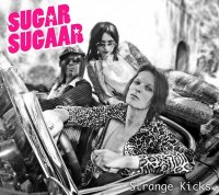 Sugar Sugaar - Strange Kicks (2015)